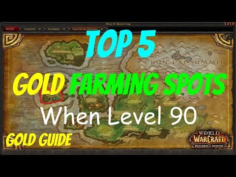Top 5 Ways to Make Gold Farming when you are level 90 in World of Warcraft