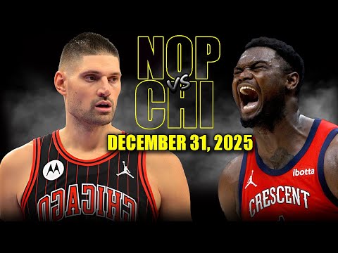 New Orleans Pelicans vs Chicago Bulls Full Game Highlights – December 31, 2025 | NBA Season