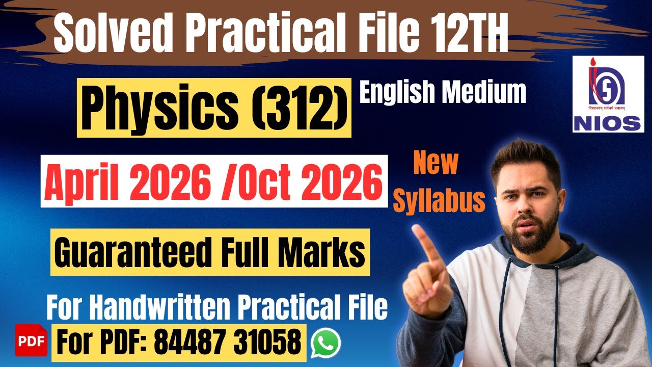 NIOS Physics (312)| Solved Practical File| April 2026 & Oct 2026| English Medium|12th|