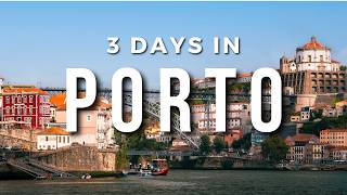 3 Days in PORTO, Portugal | A Fun First-Timer Itinerary