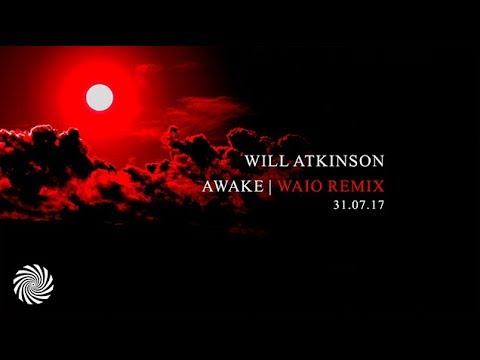 Will Atkinson - Awake (Waio Remix)