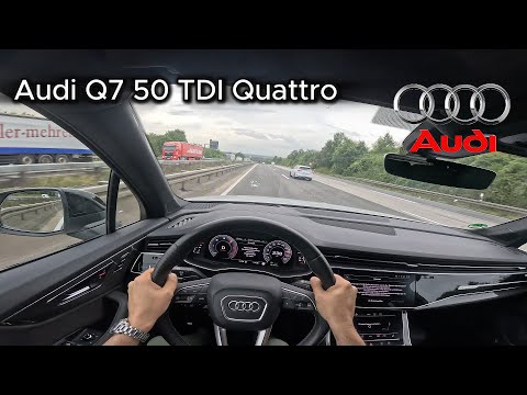 2022 Audi Q7 50 TDI Quattro 3.0 Turbo Diesel (282 hp) - On the German Autobahn