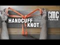 Learn How To Tie A Handcuff Knot CMC