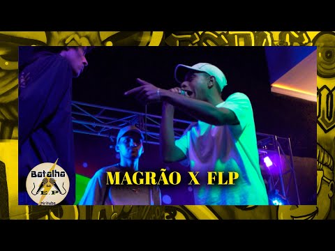 MAGRÃO X FLP | 2 FASE BATALHA DO EP | EDIÇÃO #001