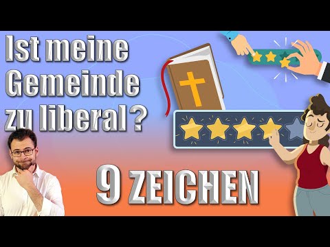 🤔 Ist meine Gemeinde ZU liberal? – 9 ZEICHEN