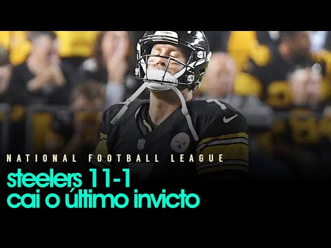 Steelers 11-1: Cai o último invicto
