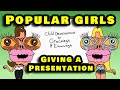 Popular Girls Giving A Presentation Be Like