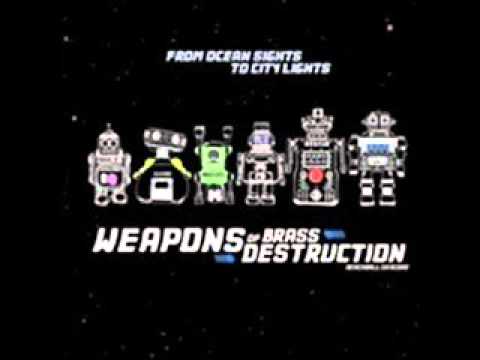 Weapons of Brass Destruction - From Ocean Sights to City Lights (Full Album)