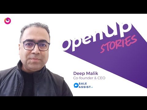 #OpenUpStories | Deep Malik from SaleAssist.ai - YouTube