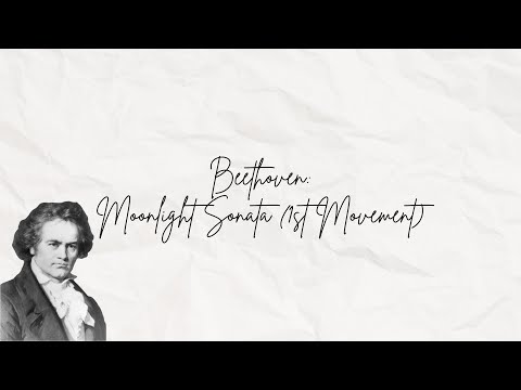 Beethoven: Moonlight Sonata (1st Movement)
