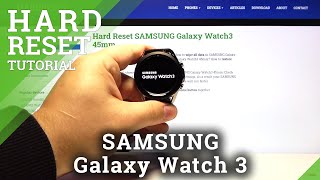How to Factory Reset Samsung Galaxy Watch 3 - Hard Reset Smartwatch
