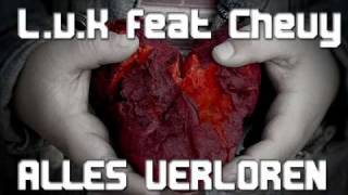 L.u.K feat. Chevy - Alles Verloren