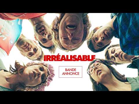 IRREALISABLE - BANDE ANNONCE - WEB