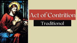 Act Of Contrition (Traditional) | Confession prayer