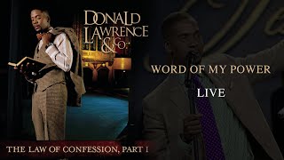 Word Of My Power LIVE - Donald Lawrence &amp; Company