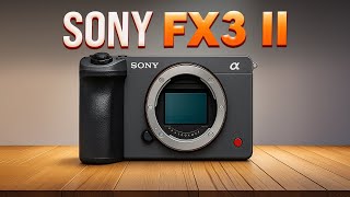 Is the Sony FX3 II Coming Soon? Latest Rumors Explained