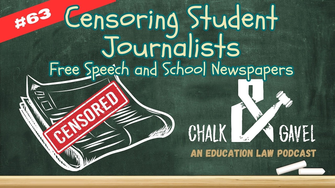63 | Censoring Student Journalists: Free Speech and School Newspapers