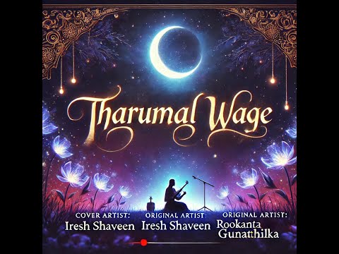 "Tharu Mal Wage - Cover by Iresh Shaveen ( orginal Artist : Rookantha Gunathilaka)"