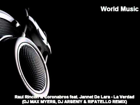 RAUL RINCON & CORONABROS FEAT. JANNET DE LARA - LA VERDAD (DJ MAX MYE)