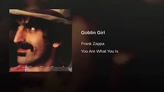 Frank Zappa- Goblin Girl