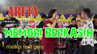 Download lagu New Areta Memori Berkasih Melkis feat Gerry mp3