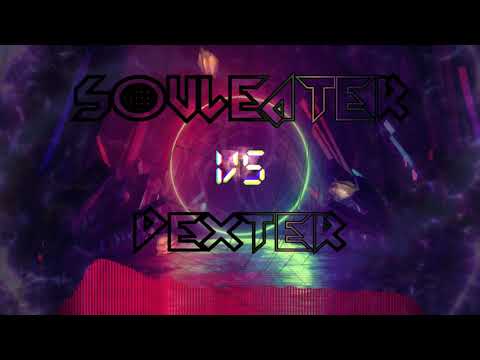 SoulEater Vs DeXteR - I Believe