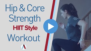 Hip & Core Strength Workout (HIIT Style)