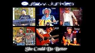 Outlaw Junkies with Tate Stevens- She Can Do Better-2007