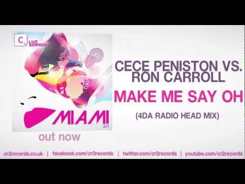Cece Peniston vs. Ron Carroll - Make Me Say Oh (4Da Radio Head Mix)