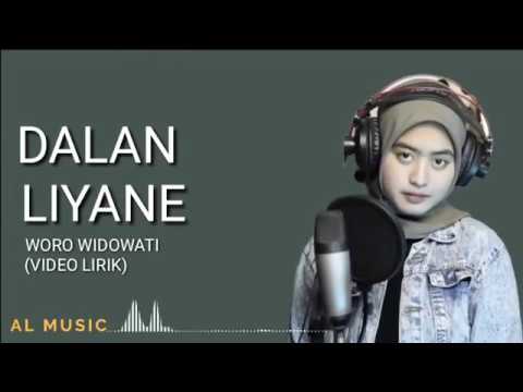 DALAN LIYANE COVER WORO WIDOWATI LIRIK