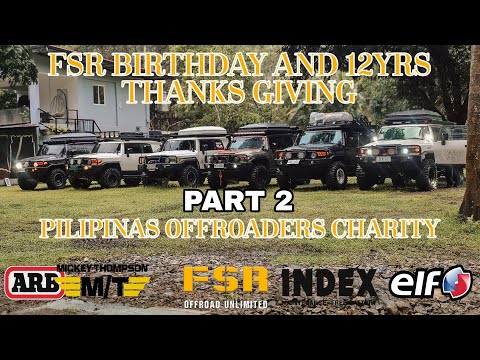 FSR BIRTHDAY AND 12YRS THANKS GIVING PILIPILAS OFFROADERS CHARITY | PART 2 |