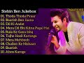 Stebin Ben 10 hits song |Stebin Ben Jukebox 💖ABH DUDE ||Hindi New 2021 songs 🌹|