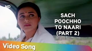 Sach Poochho To Naari Part 2 by Kumar Sanu