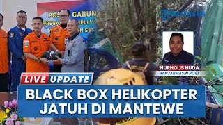 Pencarian Korban Helikopter Jatuh di Mantewe Tanah Bumbu Resmi Ditutup Black Box Diserahkan