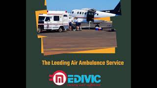 India Reliable Air Ambulance Service in Gorakhpur by Medivic
