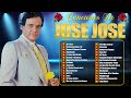JOSE JOSE SUS MEJORES ÉXITOS JOSÉ JOSÉ TODOS SUS GRANDES EXITOS INOLVIDABLES BALADAS ROMÁNTIC