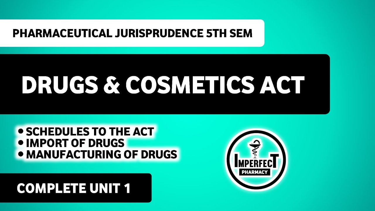 Drugs & Cosmetics Act 1940 | Import Of Drugs | Pharmaceutical Jurisprudence | 5th Semester 