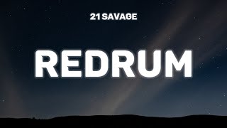 21 Savage - redrum (Lyrics) uma palavra adeus