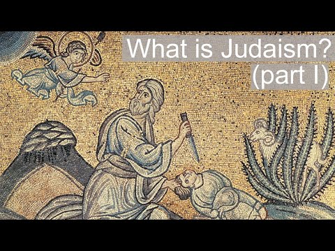 What is Judaism ?  Part I