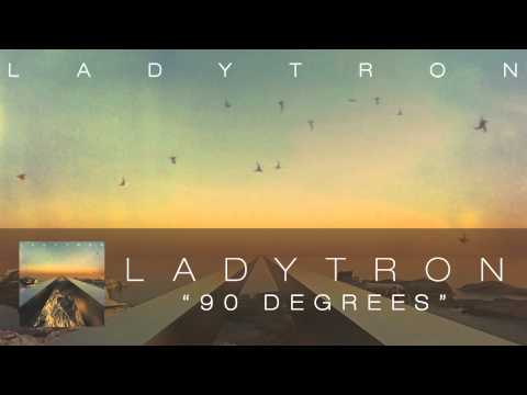 Ladytron -  90 Degrees [Audio]