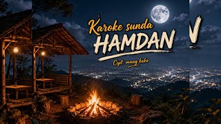 Download lagu Karaoke Sunda HAMDAN 🎵 Cipt. Mang Koko | Degung Sunda Orkestra Full Lirik mp3