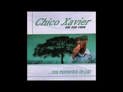 Chico Xavier em sua casa: nos momentos de paz - mensagens dos espíritos na sua voz (volume 4)