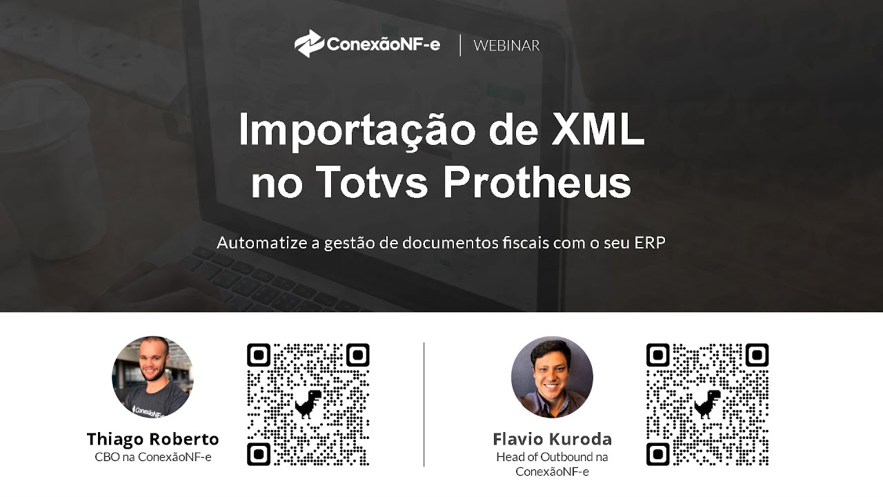 Webinar ConexãoNF-e: Importação automática de XML no TOTVS Protheus 17/10