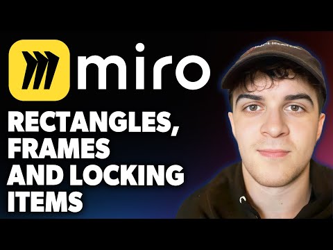 Rectangles, Frames and Locking Items in Your Miro Board [2025 Full Guide]