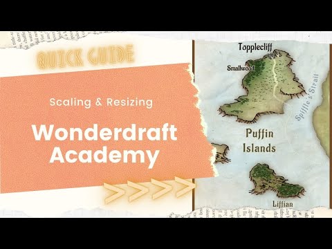 Wonderdraft Academy - Scaling and Resizing