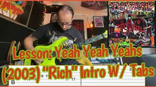 Lesson: Yeah Yeah Yeahs (2003) "Rich" Intro Riff W/ Tabs