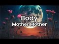 Body Mother Mother Lyrics