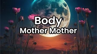 Body- Mother Mother | Lyrics