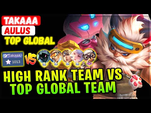 High Rank Team VS Top Global Team [ Top Global ] Takaaa Aulus - Mobile Legends Emblem And Build