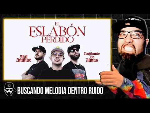 PROOF x AKIL AMMAR - EL ESLABÓN PERDIDO (Soy El Eslabón, Alas y Motor, Alumno y Mentor)